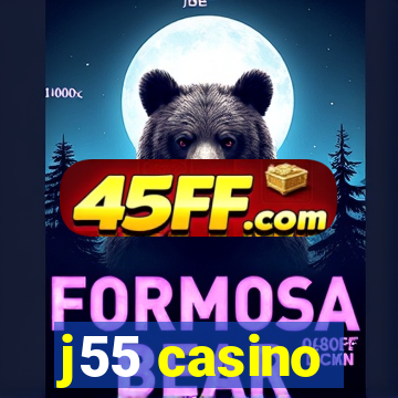 j55 casino
